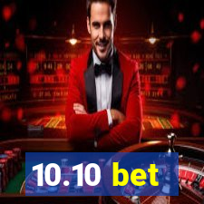 10.10 bet